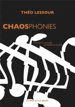 Bertrand.pt - Chaosphonies - Du Jazz A La Noise, Le Sacre Du Chaos