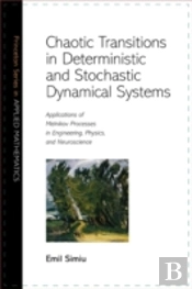 Chaotic Transitions In Deterministic And Stochastic Dynamical Systems