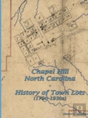 Chapel Hill, N.C. - History Of Town Lots