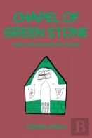 Chapel Of Green Stone
