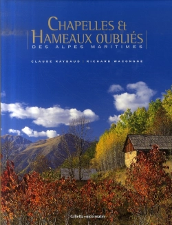 Bertrand.pt - Chapelles Et Hameaux Oubliés Des Alpes-Maritimes