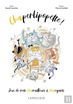 Bertrand.pt - Chaperlipopette ! Jeux De Mots Chamailleurs & Chatoyants