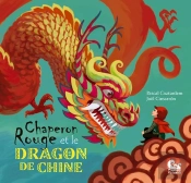 Chaperon Rouge Et Le Dragon De Chine