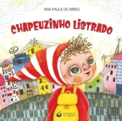 Bertrand.pt - Chapeuzinho Listrado - Little Striped Riding Hood