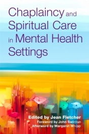 Chaplaincy And Spiritual Care In Mental Health Settings