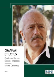 Chapman Et Lotus : Créations, Succès, Échecs, Impasses