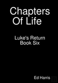 Bertrand.pt - Chapters Of Life   Luke'S Return    Book 6