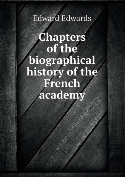 Bertrand.pt - Chapters Of The Biographical History Of The French Academy