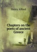 Chapters On The Poets Of Ancient Greece