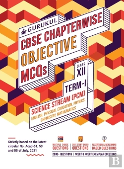 Bertrand.pt - Chapterwise Objective Mcqs Science (Pcm) Book For Cbse Class 12 Term I Exam