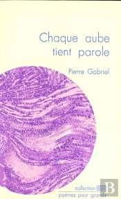 Chaque Aube Tient Parole