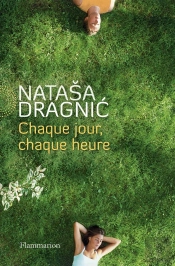 Chaque Jour, Chaque Heure