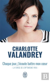 Chaque Jour, J'Ecoute Battre Mon Coeur