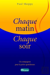 Chaque Matin, Chaque Soir