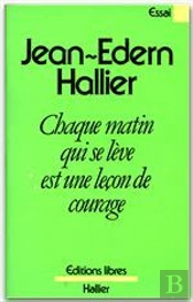 Chaque Matin Qui Se Leve Est Une Lecon De Courage