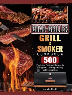 Bertrand.pt - Char-Griller Grill &Amp; Smoker Cookbook