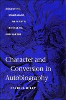 Character And Conversion In Autobiography