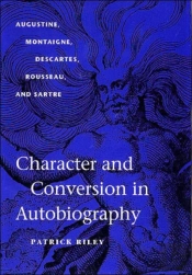 Character And Conversion In Autobiography