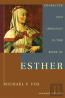 Character And Ideology In The Book Of Esther