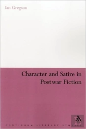 Character And Satire In Post War Fiction