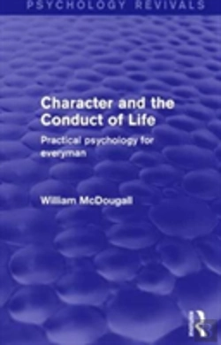 Bertrand.pt - Character And The Conduct Of Life (Psychology Revivals)