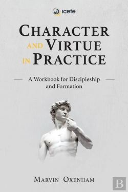 Bertrand.pt - Character And Virtue In Practice