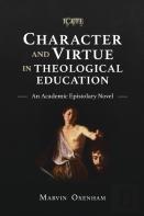 Character And Virtue In Theological Education