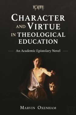 Bertrand.pt - Character And Virtue In Theological Education
