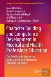 Character Building And Competence Development In Medical And Health Professions Education