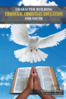 Character Building Through Christian Education For Youth