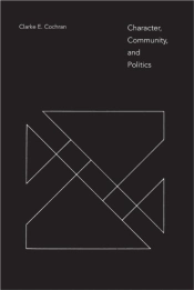 Character, Community, And Politics