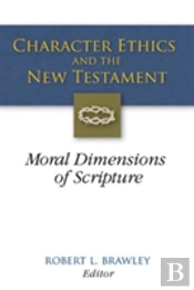 Character Ethics And The New Testament