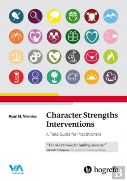 Bertrand.pt - Character Strengths Interventions: A Field Guide For Practitioners