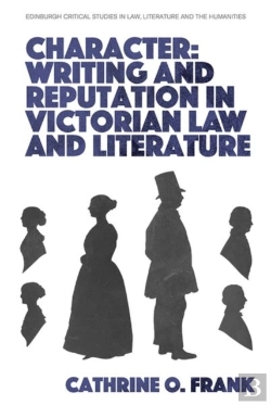 Bertrand.pt - Character, Writing, And Reputation In Victorian Law And Literature