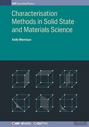 Characterisation Methods In Solid State And Materials Science
