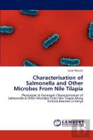 Characterisation Of Salmonella And Other Microbes From Nile Tilapia