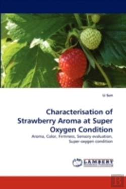 Bertrand.pt - Characterisation Of Strawberry Aroma At Super Oxygen Condition