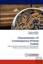 Characteristics Of Contemporary Printed Turkish