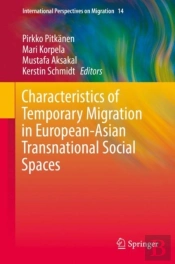 Characteristics Of Temporary Migration In European-Asian Transnational Social Spaces