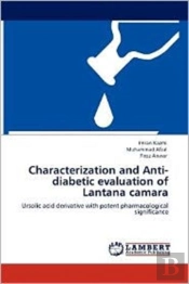 Characterization And Anti-Diabetic Evaluation Of Lantana Camara
