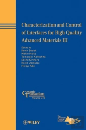 Characterization And Control Of Interfaces For High Quality Advanced Materials Iii