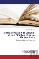 Characterization Of Cdxzn1-Xs And Pbs Thin Films For Photovoltaics