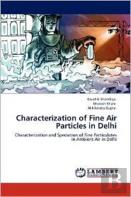 Characterization Of Fine Air Particles In Delhi