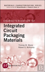 Characterization Of Integrated Circuit Packaging Materials