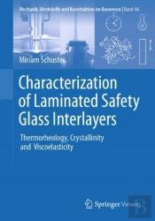 Characterization Of Laminated Safety Glass Interlayers