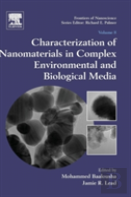 Characterization Of Nanomaterials In Complex Environmental And Biological Media