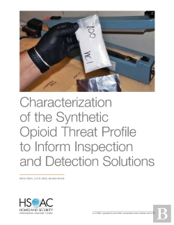 Bertrand.pt - Characterization Of The Synthetic Opioid Threat Profile To Inform Inspection And Detection Solutions