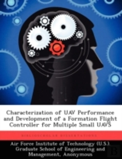 Bertrand.pt - Characterization Of Uav Performance And Development Of A Formation Flight Controller For Multiple Small Uavs