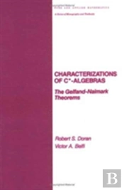 Characterizations Of C* Algebras