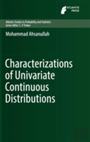 Characterizations Of Univariate Continuous Distributions